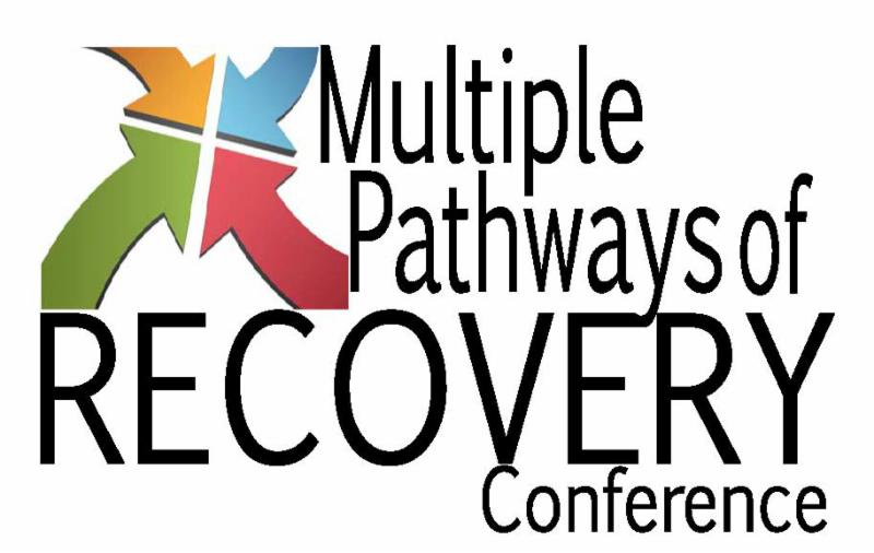 Multiple Pathways of Recovery Conference