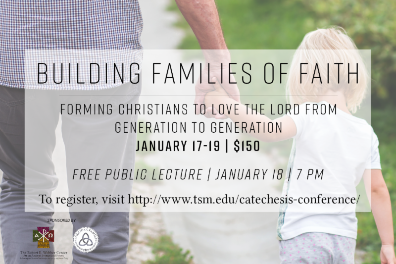 Building Families of Faith Forming Christians to Love the Lord from