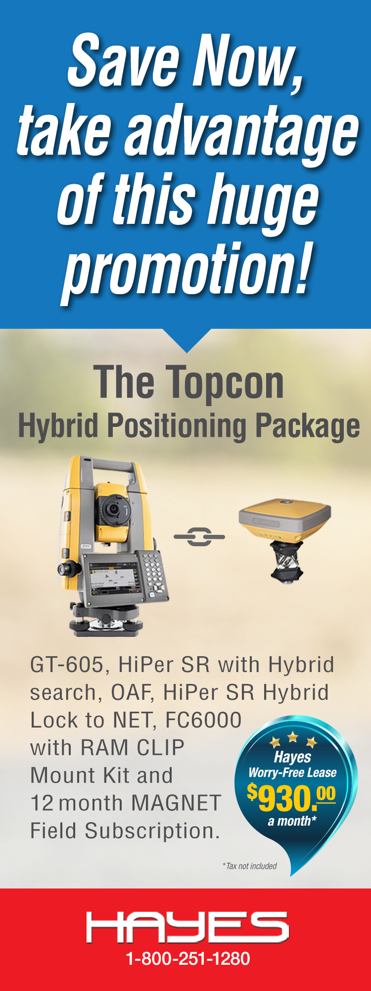 Hayes Topcon Hybrid Positioning Promotion - Hayes Instrument Co.