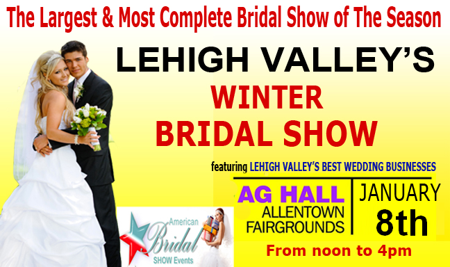 Lehigh Valley S Largest Winter Bridal Show Ag Hall Allentown Fairgrounds