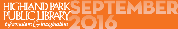 Highland Park Public Library, September 2016 enews