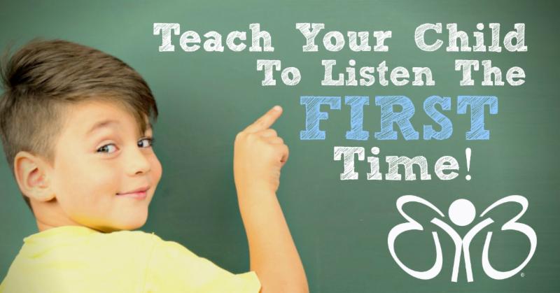 Oct 8 2018 Teach Your Child To Listen The First Time At The