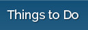 Things to Do