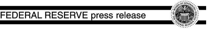 Federal Reserve Press Release