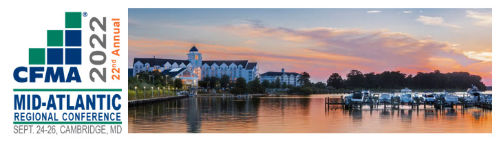 22nd Annual CFMA Mid Atlantic Regional Conference 22nd Annual CFMA Mid Atlantic Regional Conference