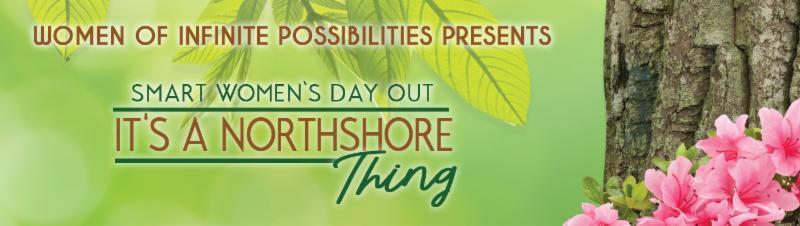 Smart Women s Day Out It s A Northshore Thing Smart Women s Day Out It s A Northshore Thing
