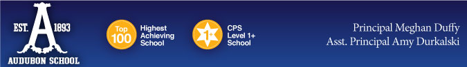 Audubon School, Top 100 Highest Achieving School, CPS Level 1+ Rating