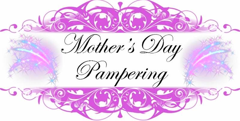 mother's day pampering