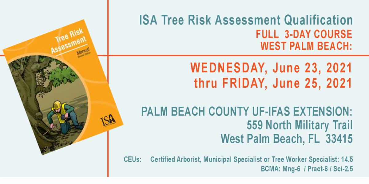 3DAY ISA Tree Risk Assessment Qualification in West Palm Beach