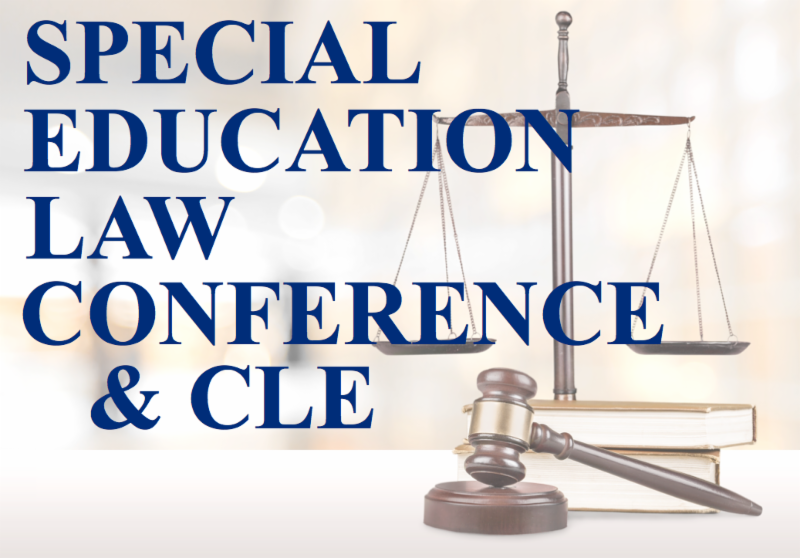 Special Education Law Conference & CLE