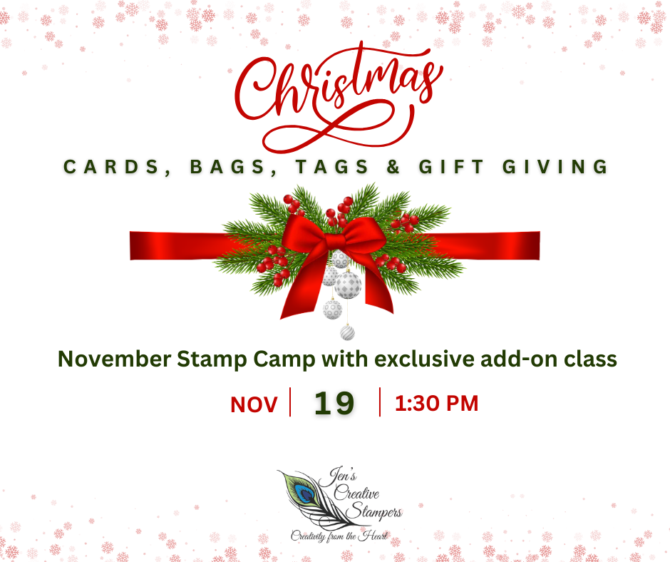 November Stamp Camp Christmas Cards, Bags, Tags, and Gift Giving