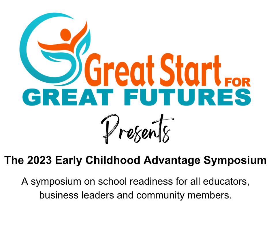 Great Start For Great Futures Early Childhood Advantage Symposium