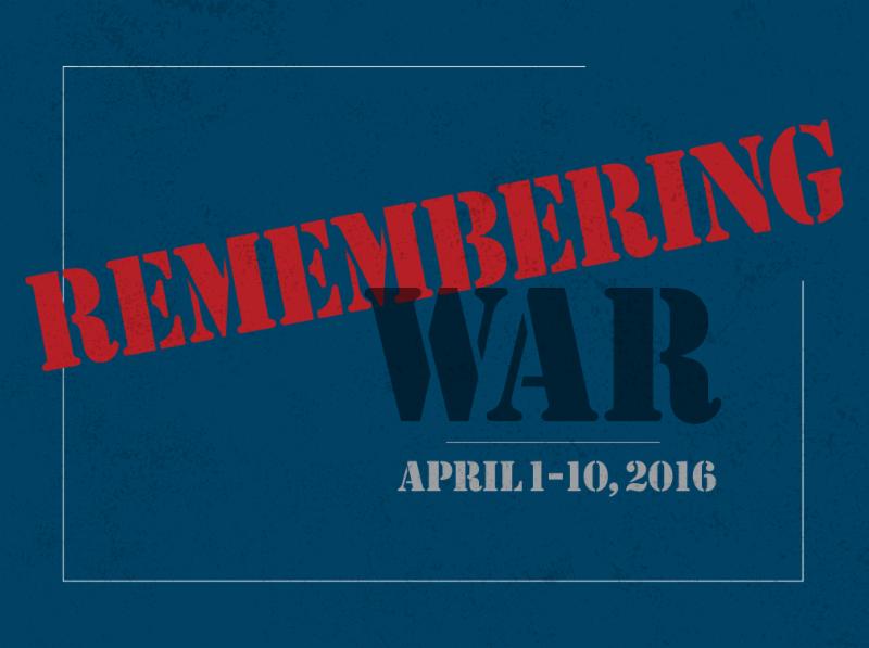 First Annual Cleveland Humanities Festival - Remembering War