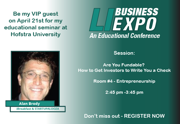 Be my VIP Guest to the 1st Long Island Business Expo - April 21, 2016 Hofstra University