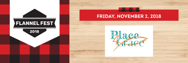 Image result for flannel fest place for grace