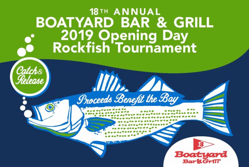 18th Annual Boatyard Bar & Grill Opening Day Rockfish