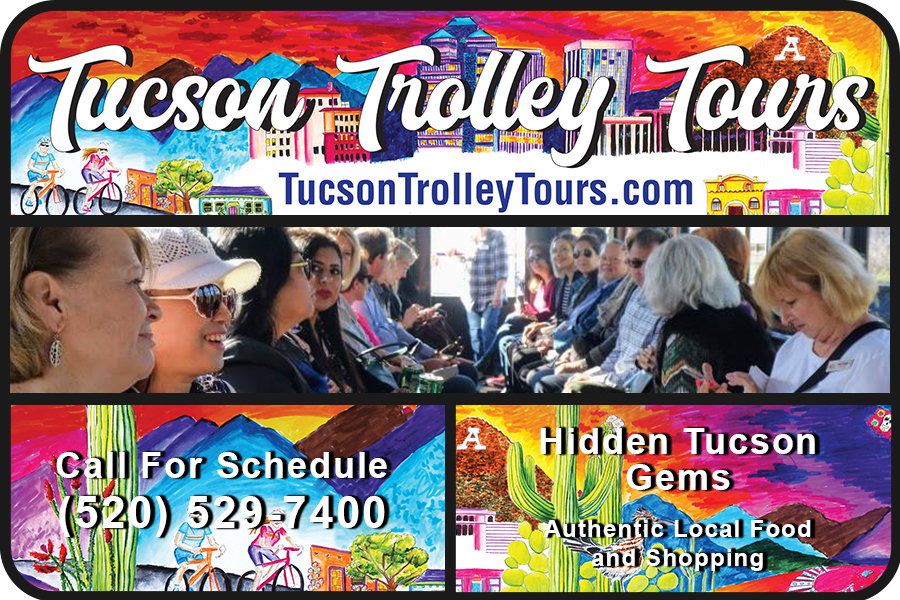 Tucson Trolley Tour November 12th, 2022 Saturday ARRIVE 730 am