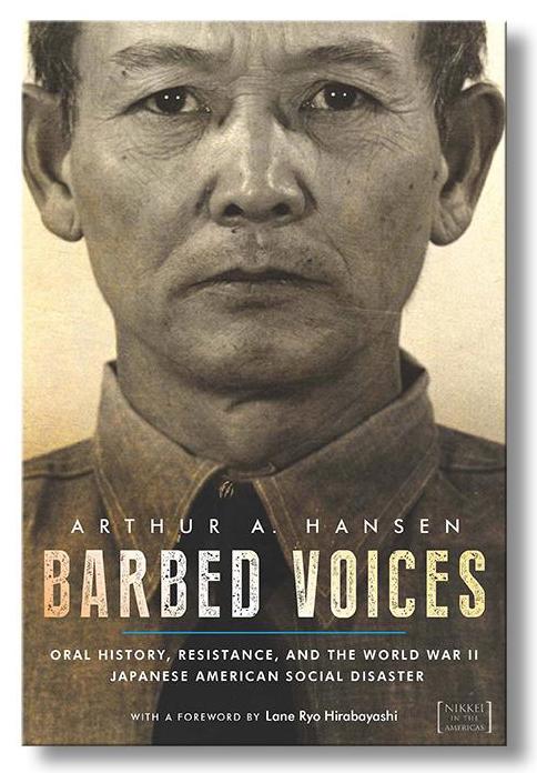 Barbed Voices: Oral History, Resistance, and the World War II Japanese American Social Disaster