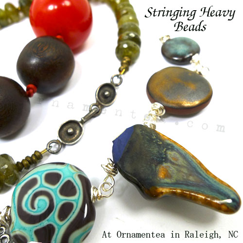 Stringing Heavy Beads April 28