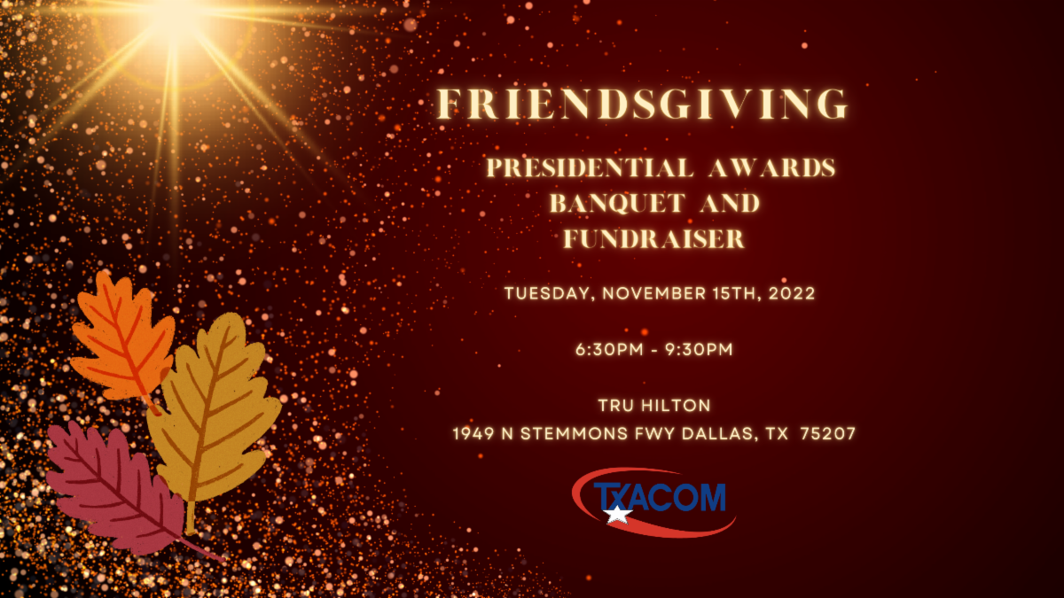 TxACOM Presidential Award Banquet And Fundraiser txacom-presidential-award-banquet-and-fundraiser