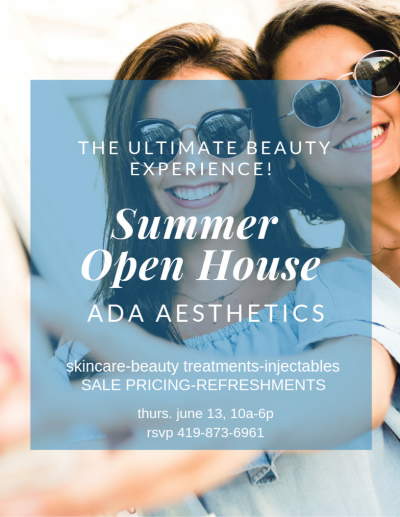 SUMMER OPEN HOUSE ADA AESTHETICS PERRYSBURG