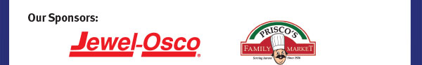 Our Sponsors: Jewel Osco, Priscos Family Market